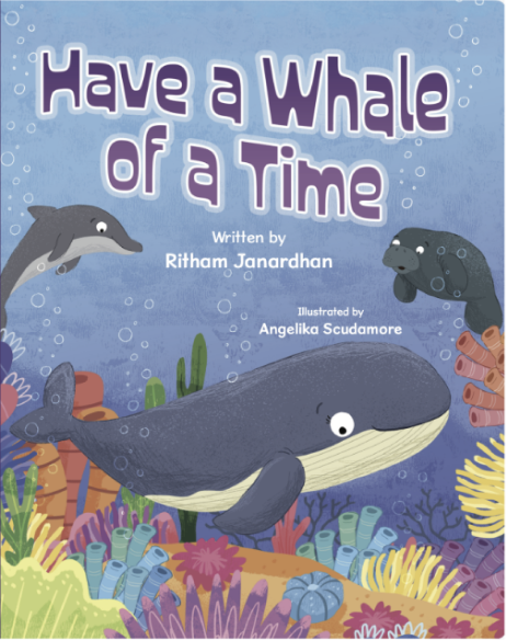 Cover of Have a Whale of a Time by Ritham Janardhan